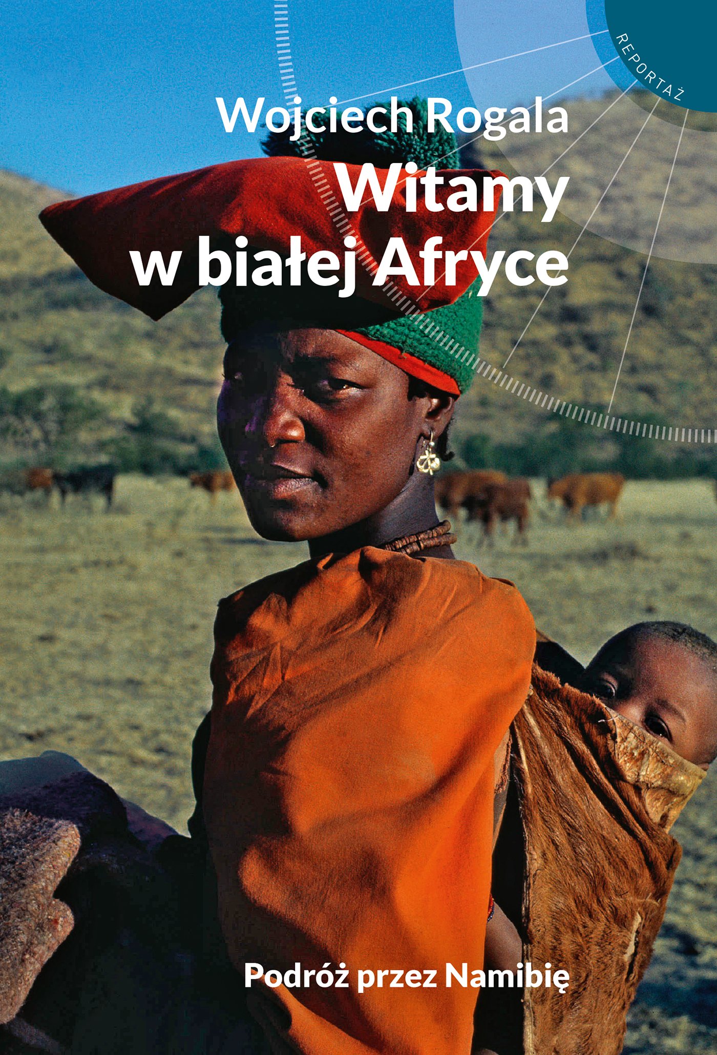 

Witamy w białej Afryce Wojciech Rogala