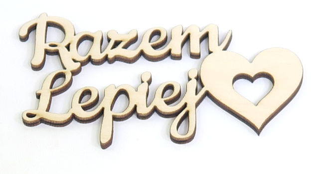 Razem Lepiej 150x90mm Napis Dekor Ozdoba VR29