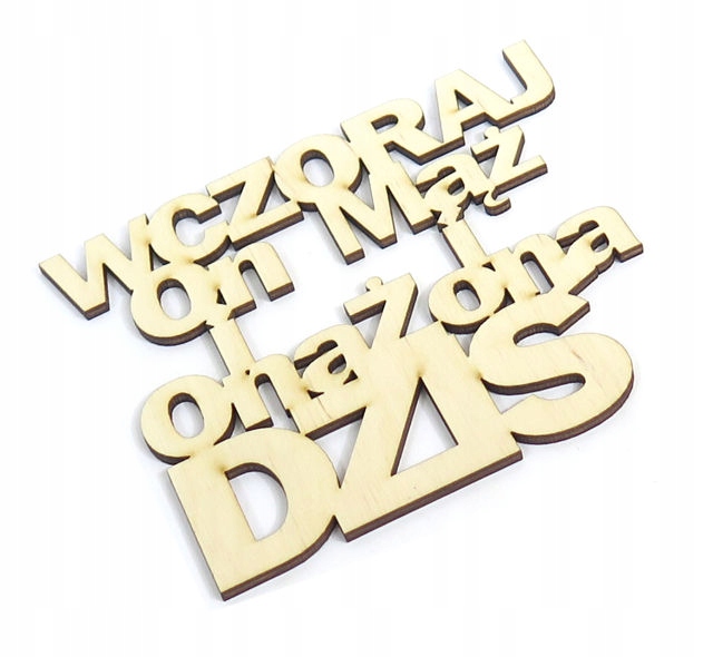 

Napis Dekor Wczoraj On i Ona Dziś Mąż i Żona RV42