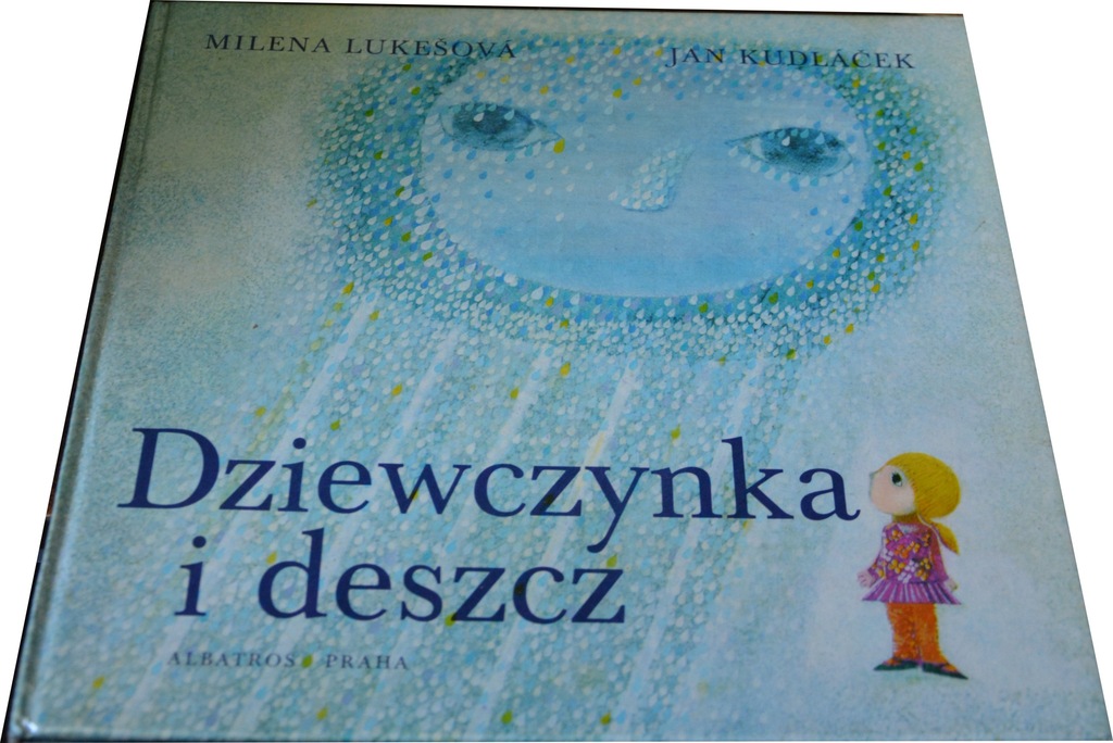 Lukesova i Kudlacek - Dziewczynka i deszcz