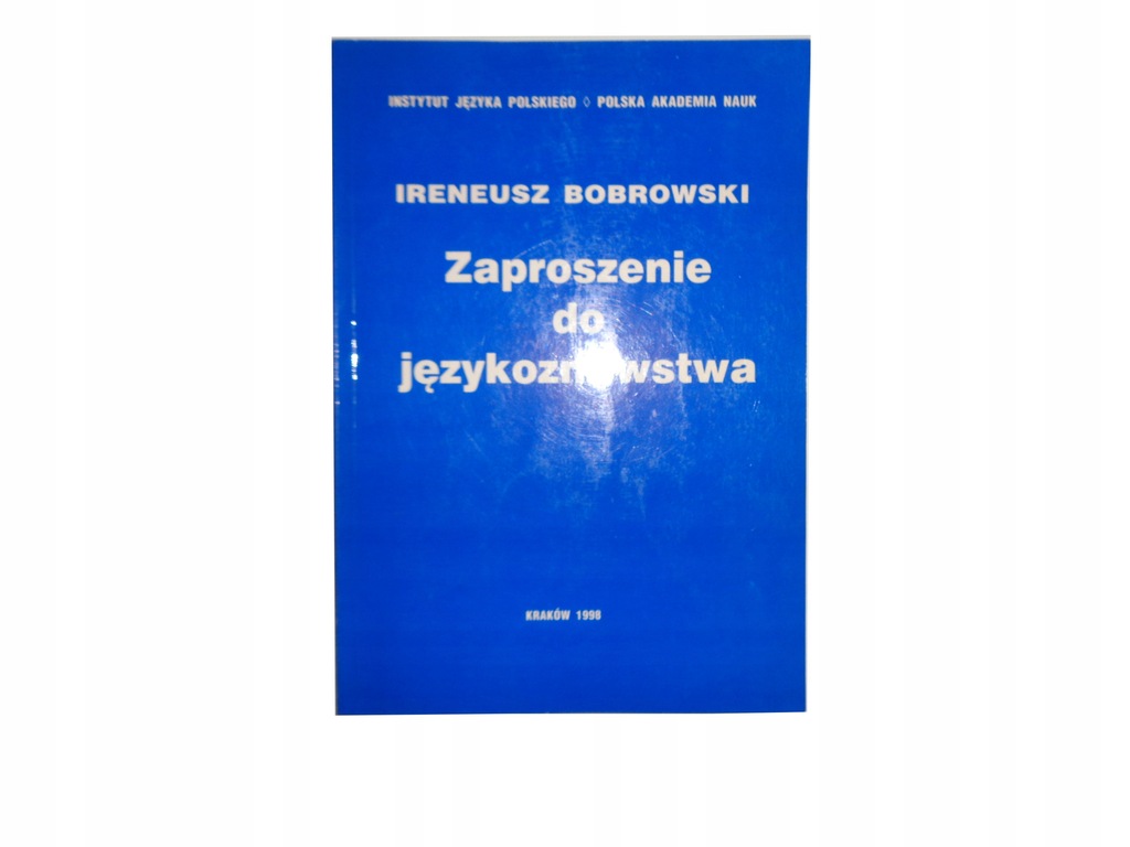 Zaproszenie do językoznawstwa Ireneusz Bobrowski