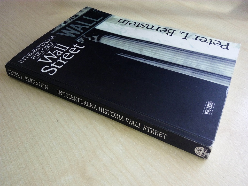 INTELEKTUALNA HISTORIA WALL STREET Peter Bernstein