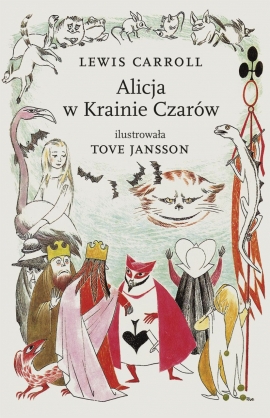 ***Alicja w Krainie Czarów ilustracje Tove Jansson