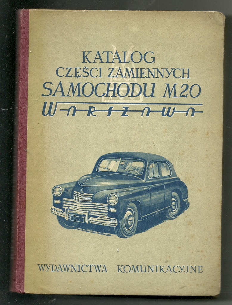 Katalog czesci zam. samochodu WARSZAWA M 20