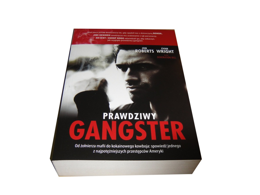 PRAWDZIWY GANGSTER Jon Roberts, Evan Wright m