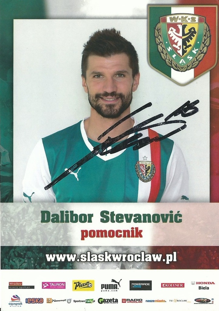 AUTOGRAF DALIBOR STEVANOVIĆ ŚLĄSK WROCŁAW ORYGINAŁ