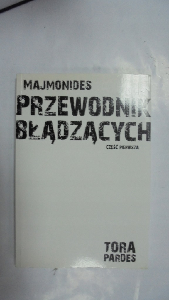 Przewodnik Błądzących cz.1 Majmonides Tora PL