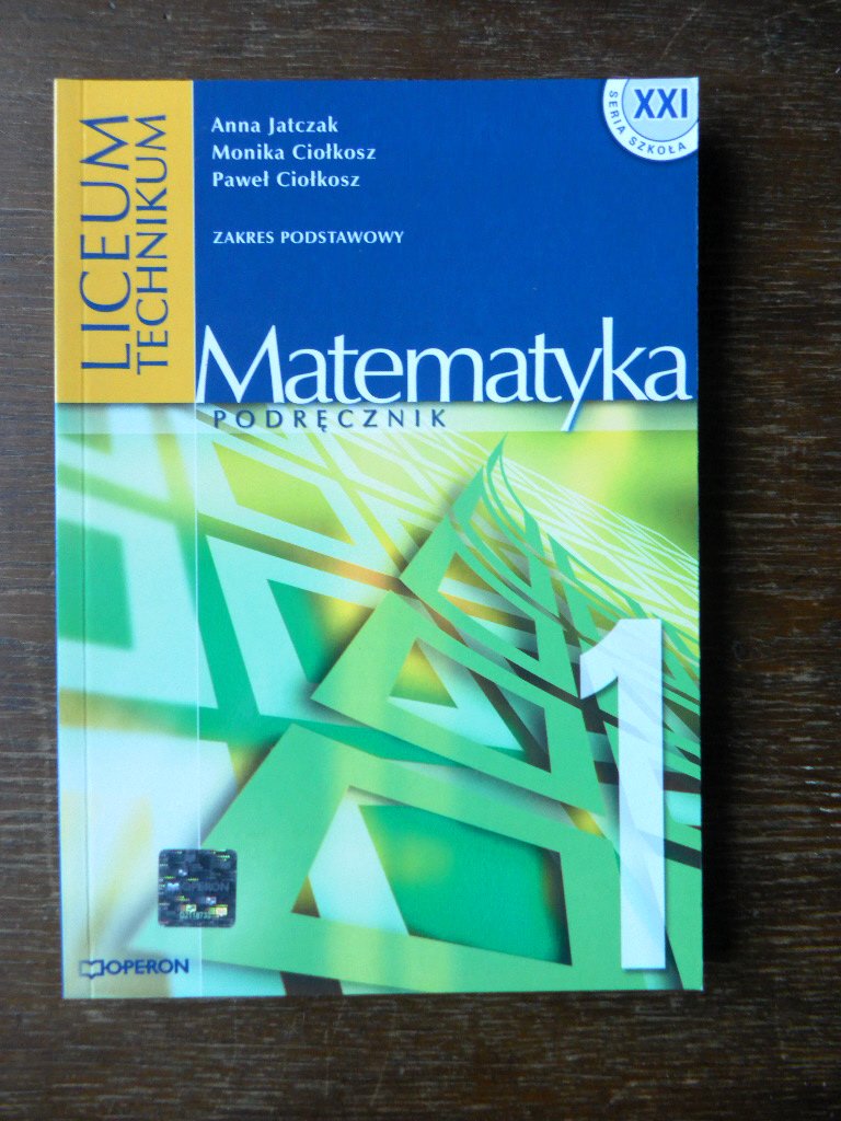 Matematyka 1 Liceum JATCZAK CIOŁKOSZ podręcznik