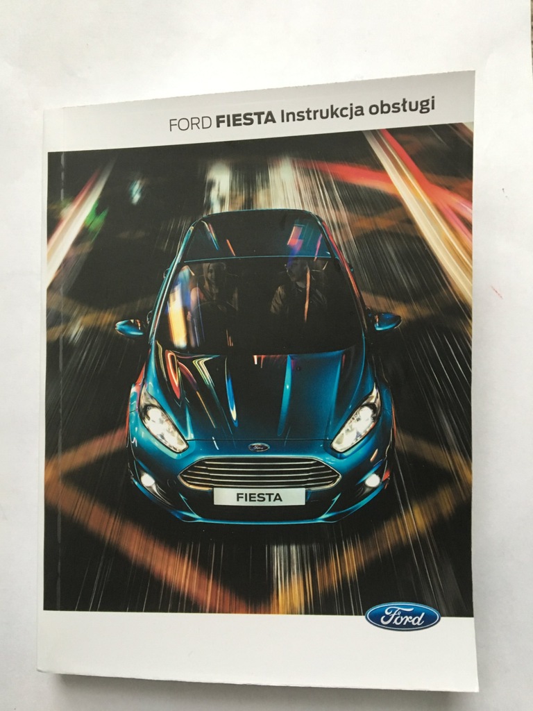 Ford Fiesta 20122017 polska instrukcja obsługi
