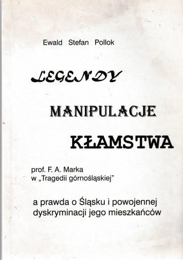 Ewald Stefan Pollok - Legendy manipulacje kłamstwa