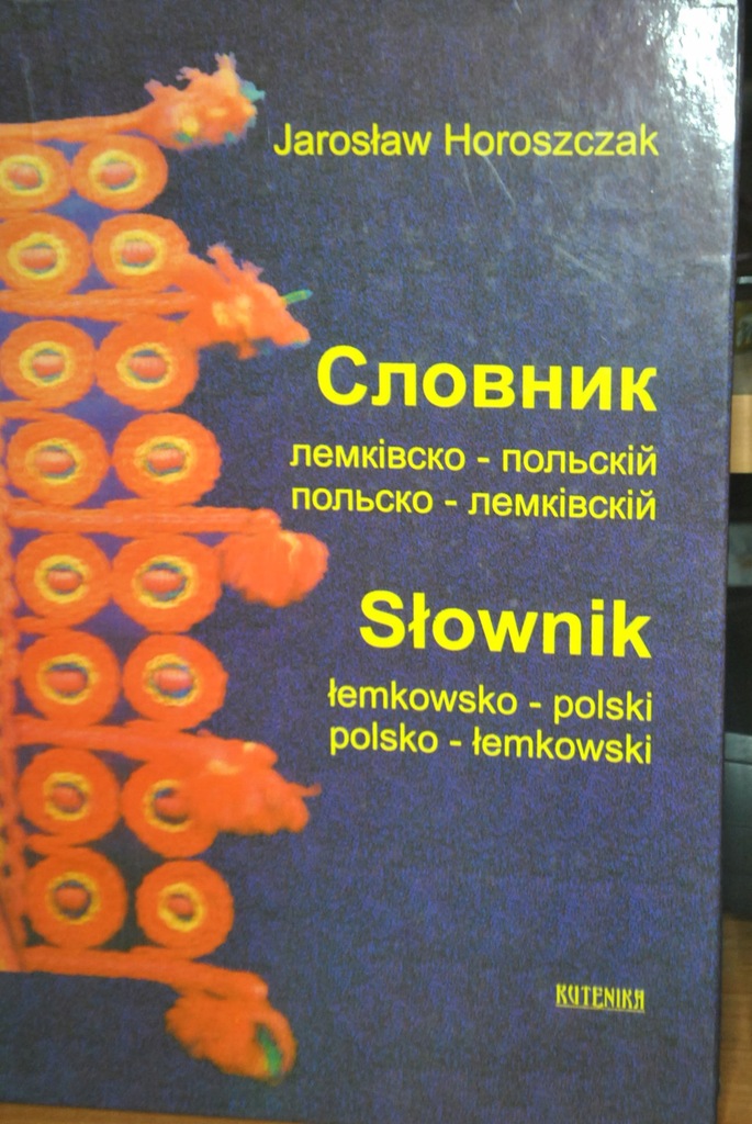 Słownik łemkowsko-polski polsko-łemkowski