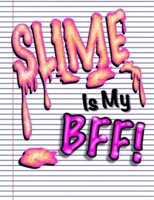 Slime Is My BFF: Funny Notebook Journal For Kids