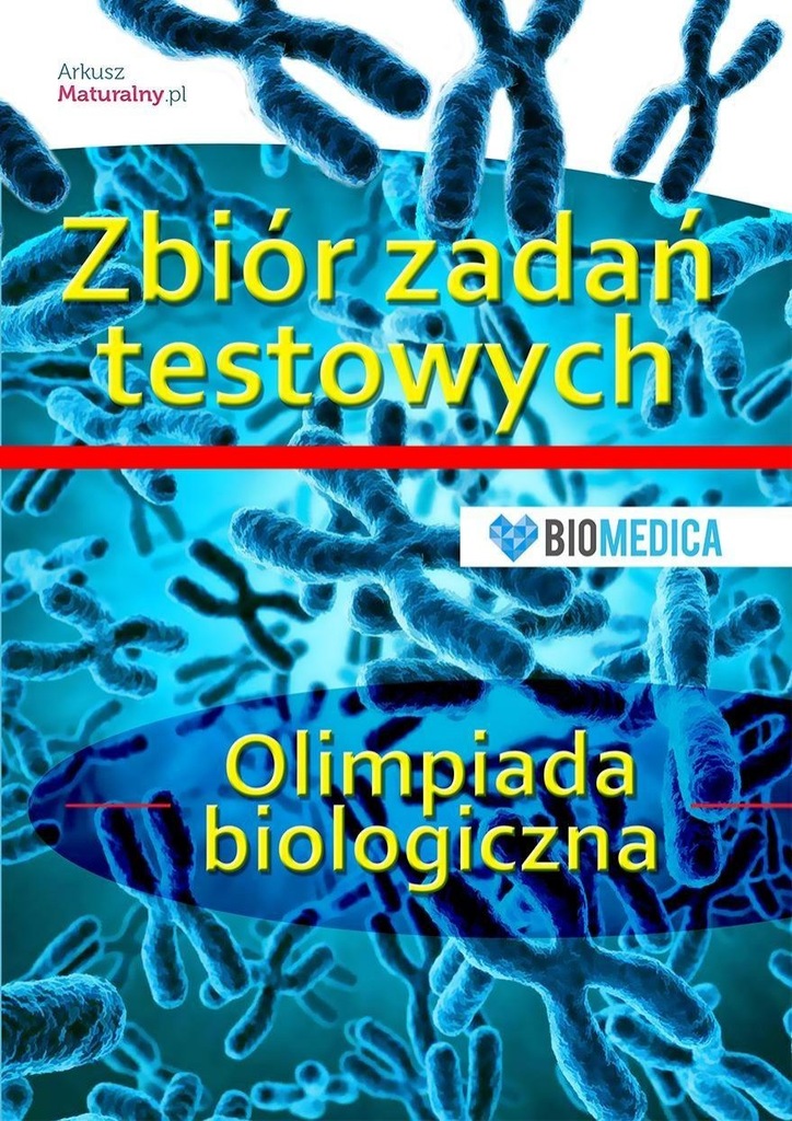 Zbiór zadań testowych olimpiada biologiczna