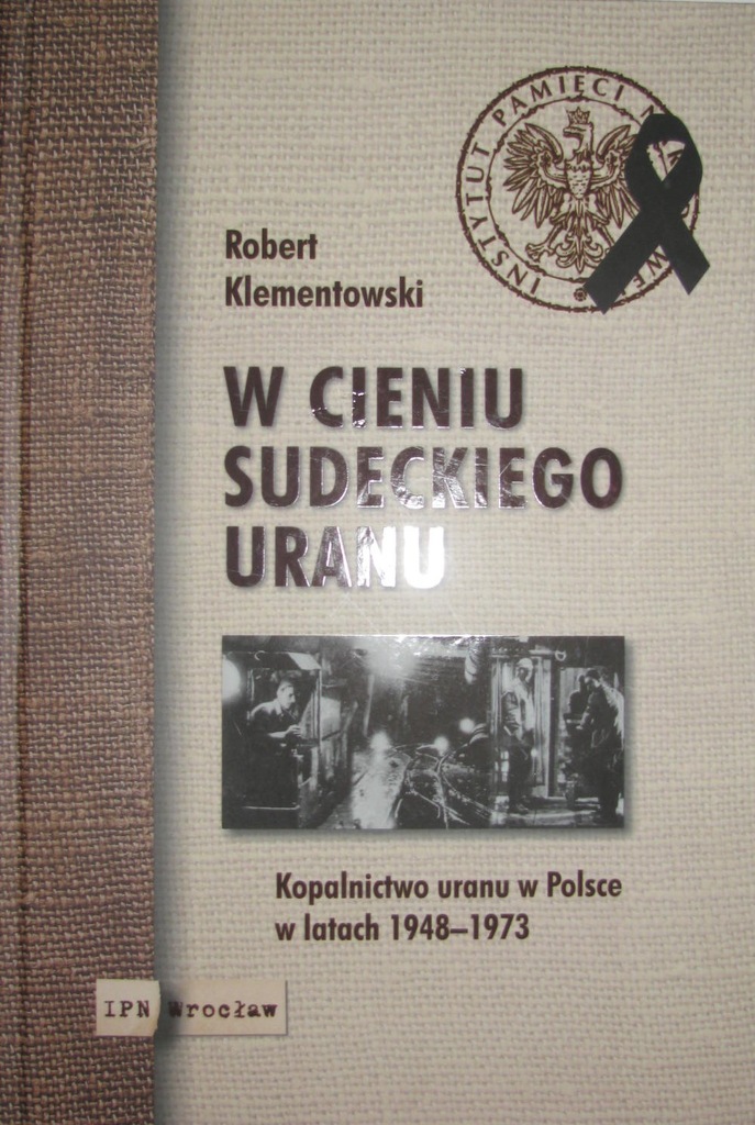 W CIENIU SUDECKIEGO URANU - KLEMENTOWSKI Kowary