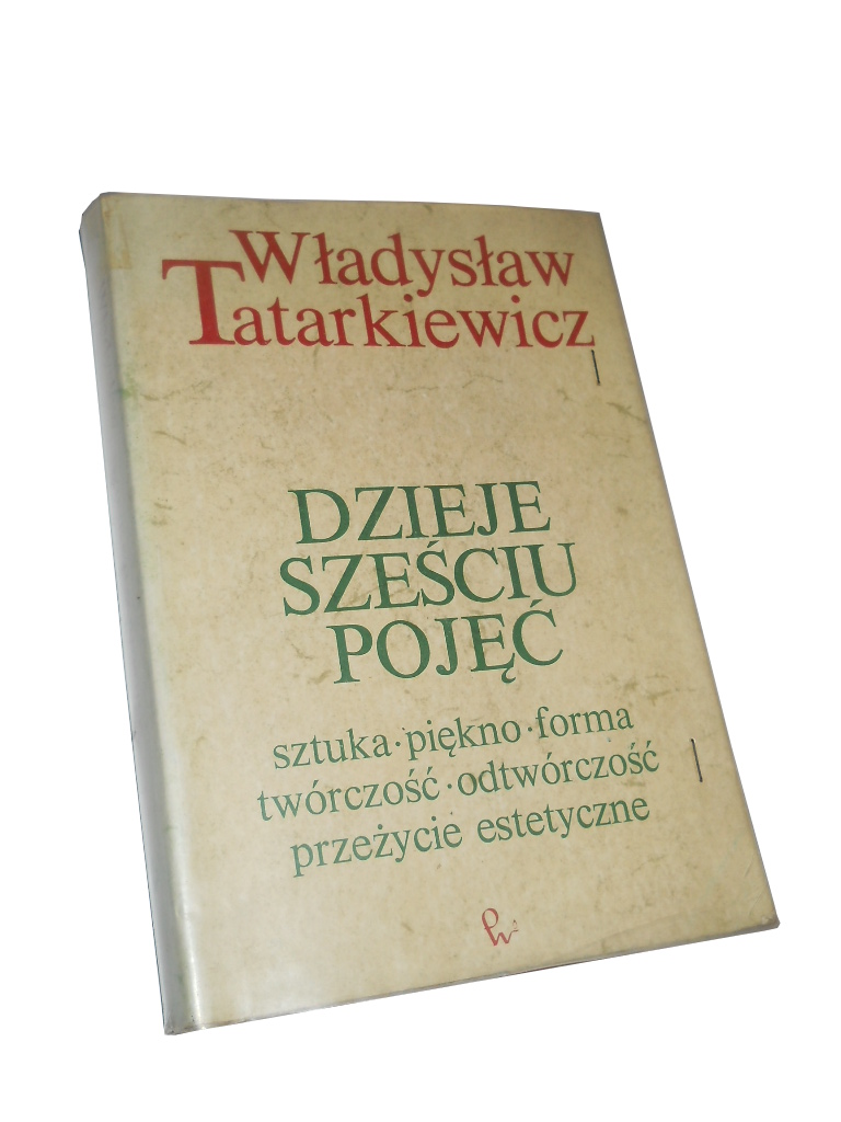 Tatarkiewicz DZIEJE SZEŚCIU POJĘĆ sztuka piekno...