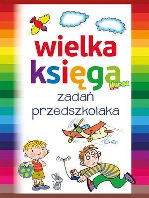 WIELKA KSIĘGA ZADAŃ PRZEDSZKOLAKA, PRACA ZBIOROWA
