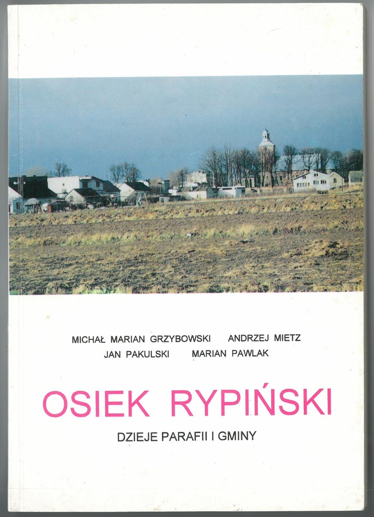 Osiek Rypiński. Dzieje parafii i gminy
