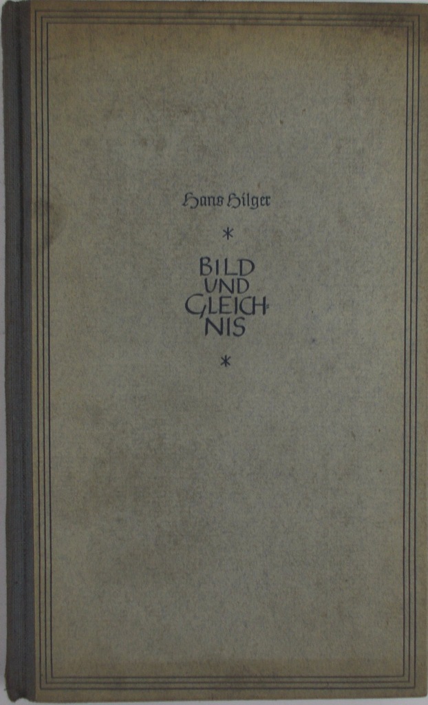 Hans Hilger - Bild und Gleichnis, 1941 r.
