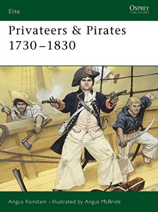 Angus Konstam Privateers & Pirates 1730-1830 (