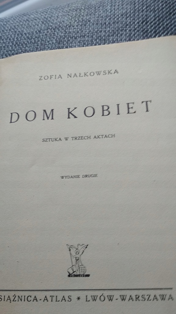 Dom kobiet – Zofii Nałkowskiej Sztuka 1930,