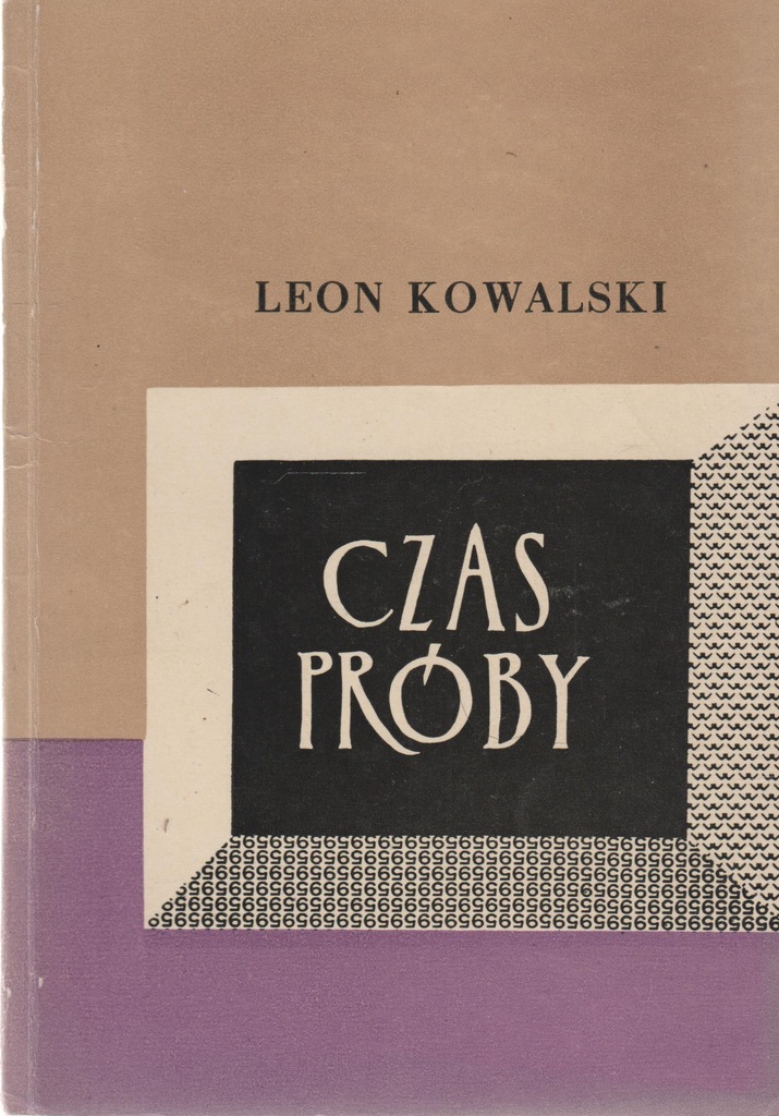 CZAS PRÓBY Leon Kowalski WSPOMNIENIA 1930-1939