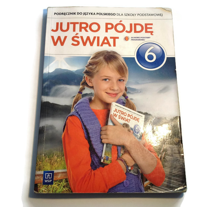 Jutro Pójdę W świat Klasa 4 Nowa Podstawa Programowa Jutro pójdę w świat Kl 6 WSiP - 7591679480 - oficjalne archiwum Allegro
