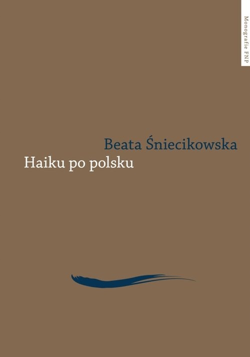 Haiku po polsku Genologia w perspektywie transkult