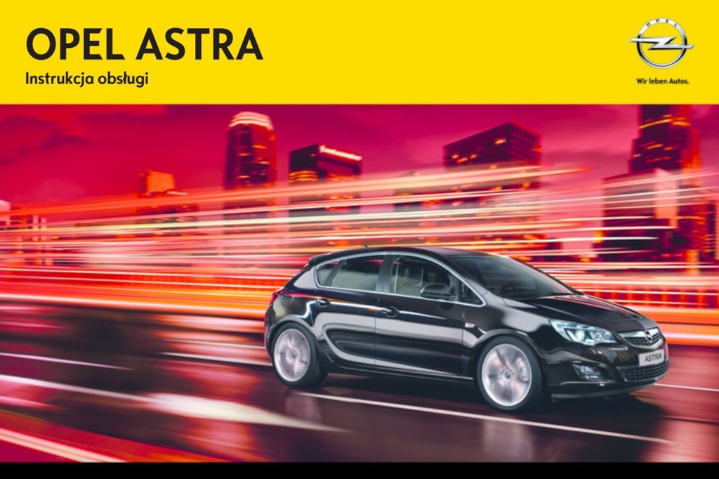 Opel Astra J Komputer Pokladowy Instrukcja Opel Astra J 2009 -2012 Nowa Instrukcja Obsługi - 6892108306 - oficjalne archiwum Allegro