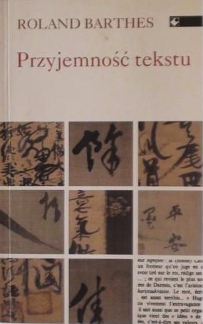 Roland Barthes  - Przyjemność tekstu