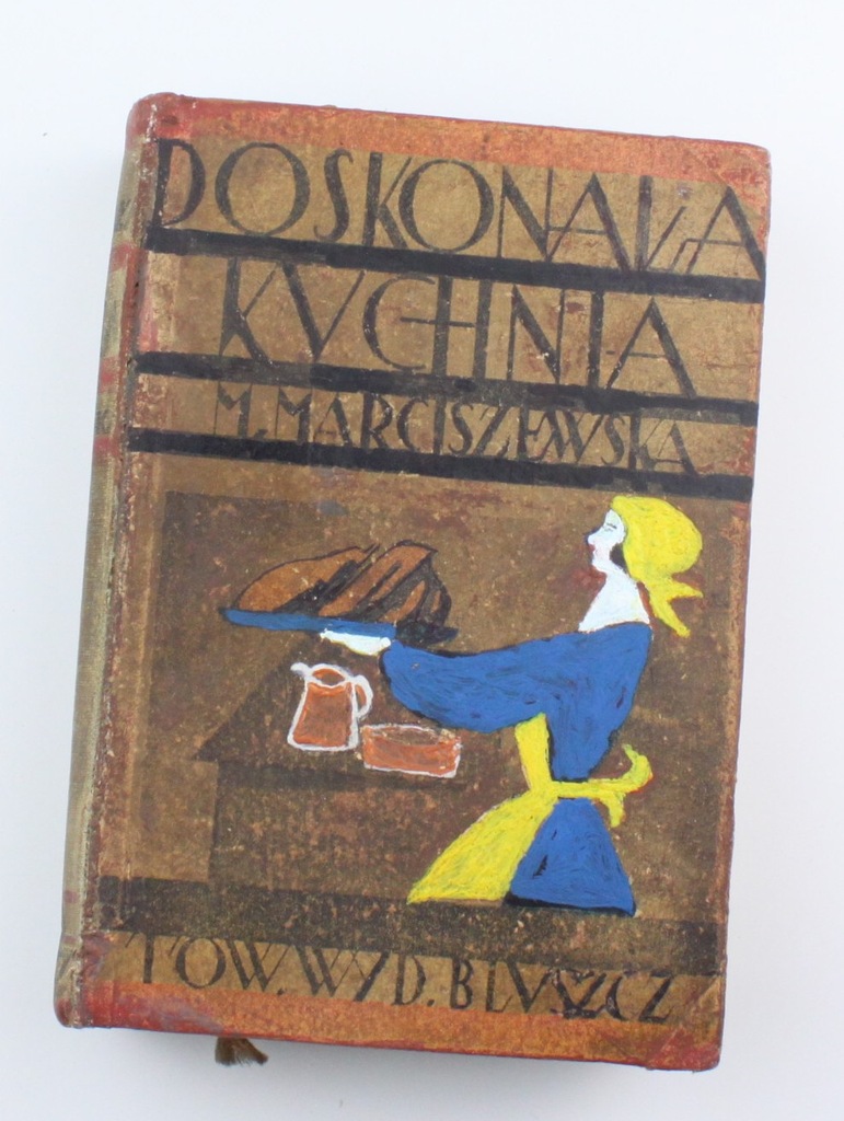 DOSKONAŁA KUCHNIA MARIA  MARCISZEWSKA 1929