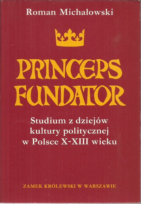 Michałowski: Princeps Fundator [7423]