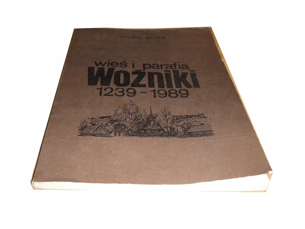 Bojeś Wieś i parafia WOŹNIKI 1923-1989 f4