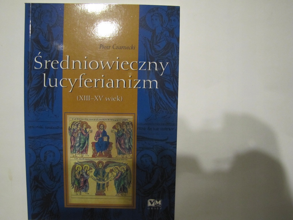 Średniowieczny lucyferianizm XIII-XV wiek Czarneck