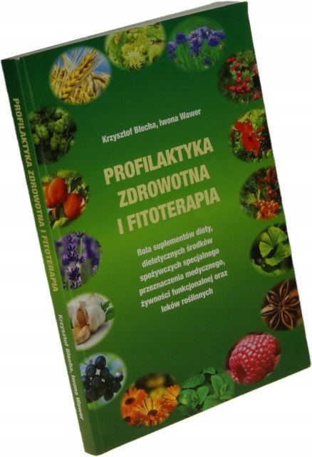 Profilaktyka zdrowotna i fitoterapia Błecha [2011]
