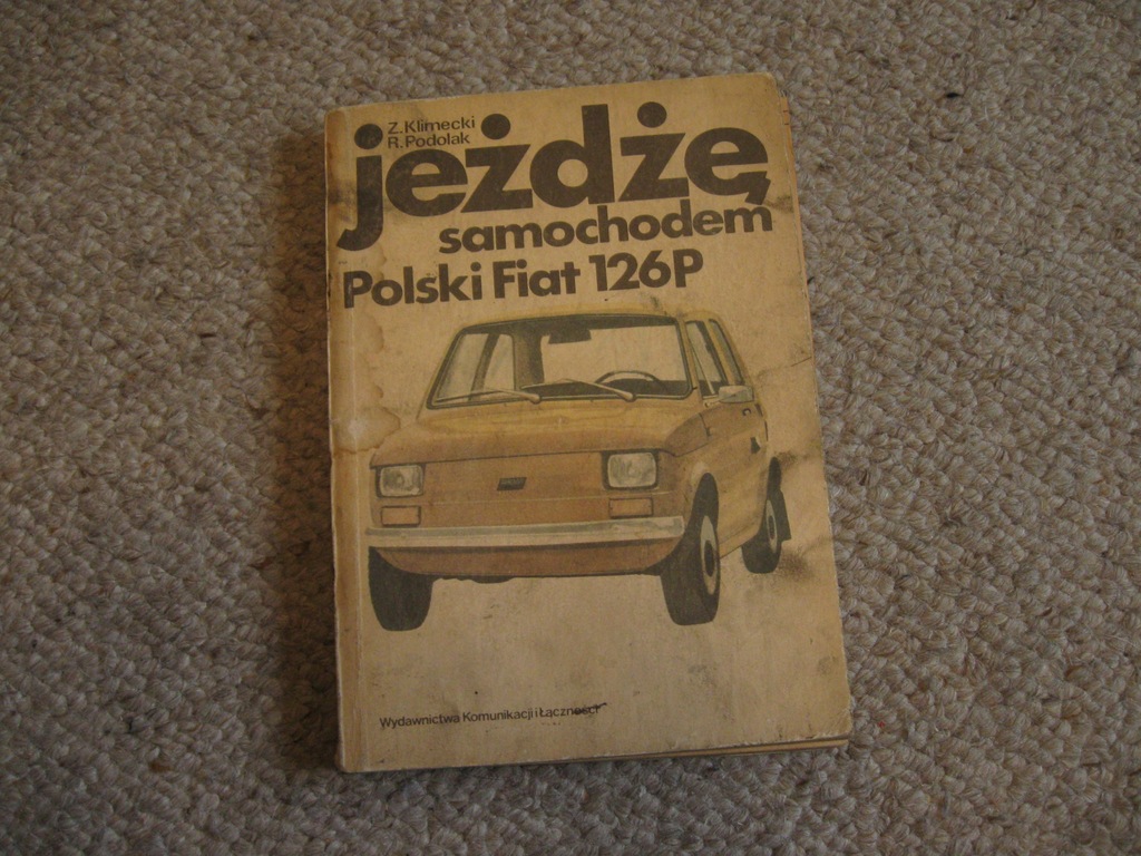 Jeżdżę samochodem Polski Fiat 126p książka Klmecki