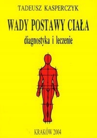 Tadeusz Kasperczyk - Wady postawy ciała