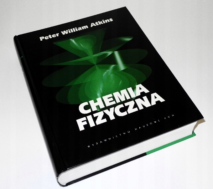 ATKINS - CHEMIA FIZYCZNA. WARSZAWA 2007