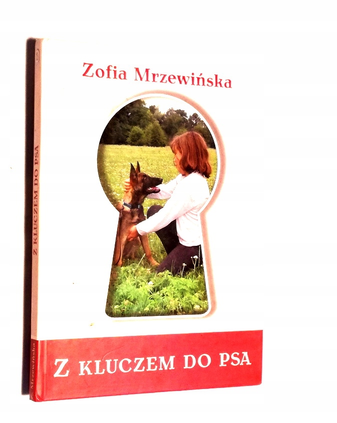 Z KLUCZEM DO PSA ZOFIA MRZEWIŃSKA