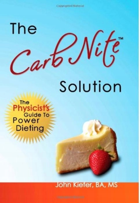 John Kiefer The Carb Nite Solution The Physicist's