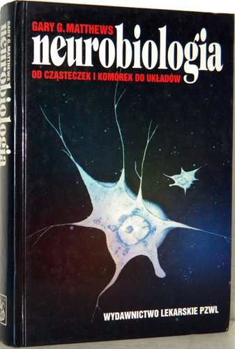 NEUROBIOLOGIA Matthews OD CZĄSTECZEK I KOMÓREK