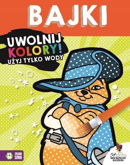 UWOLNIJ KOLORY. BAJKI, PRACA ZBIOROWA