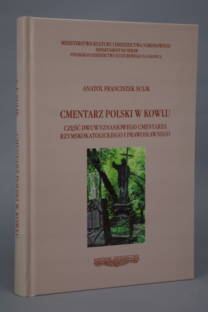Cmentarz polski w Kowlu ANATOL FRANCISZEK SULIK