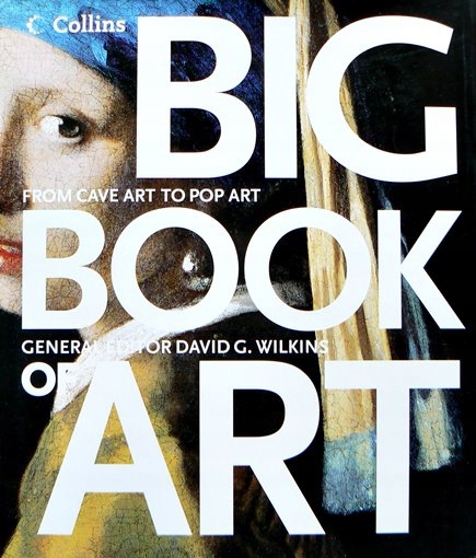 David G. Wilkins - Collins Big Book of Art