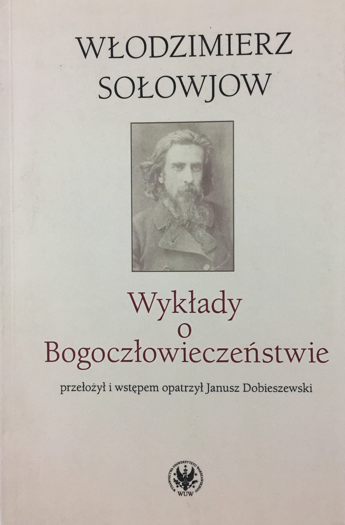Wykłady o Bogoczłowieczeństwie - Sołowjow (BDB+)