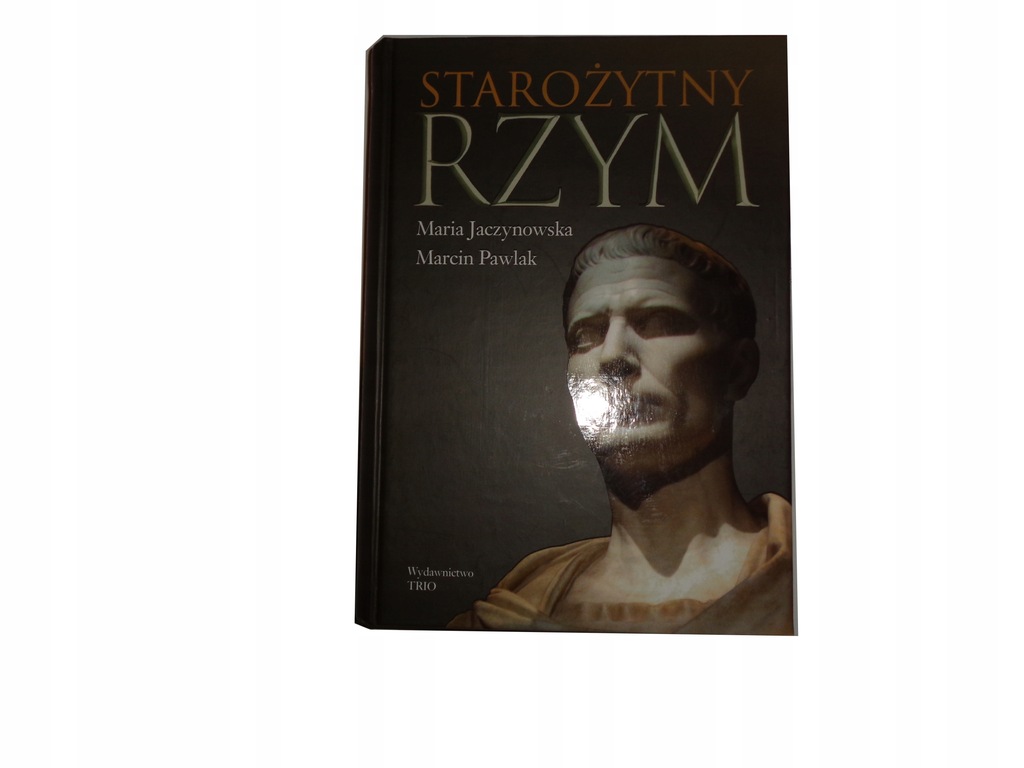 Starożytny Rzym Jaczynowska Pawlak