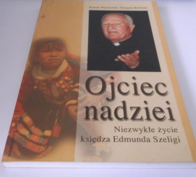 OJCIEC NADZIEI KS EDMUND SZELIGA WILCACORA PERU