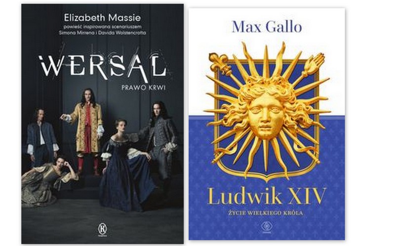 WERSAL Prawo krwi + Ludwik XIV Max Gallo