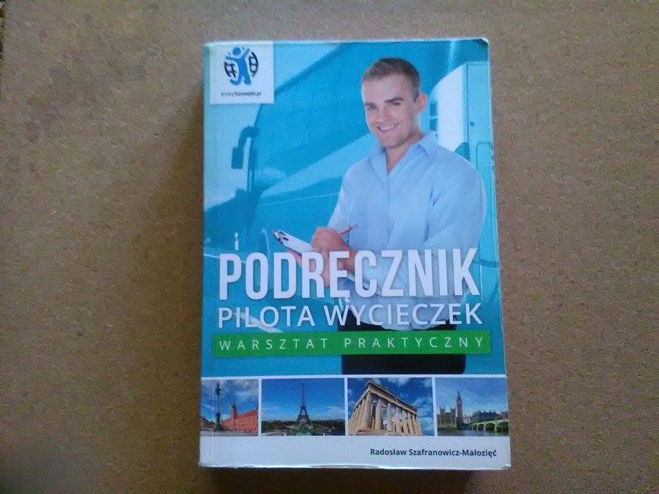 PODRĘCZNIK PILOTA WYCIECZEK- WARSZTAT PRAKTYCZNY
