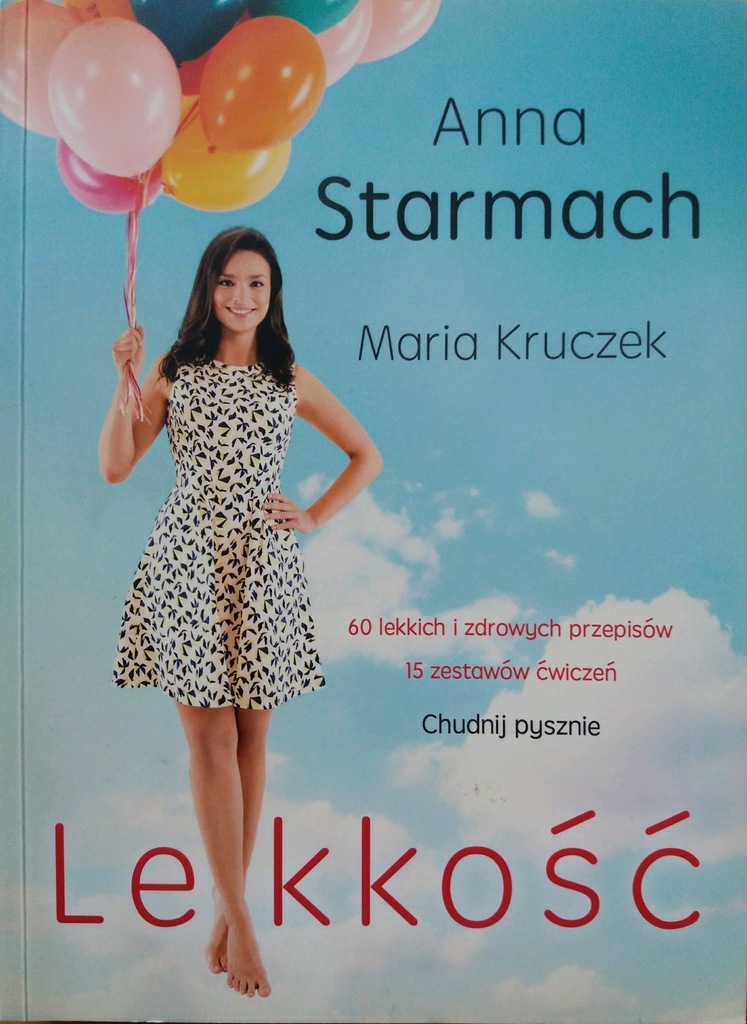 LEKKOŚĆ Chudnij pysznie Anna Starmach Kruczek