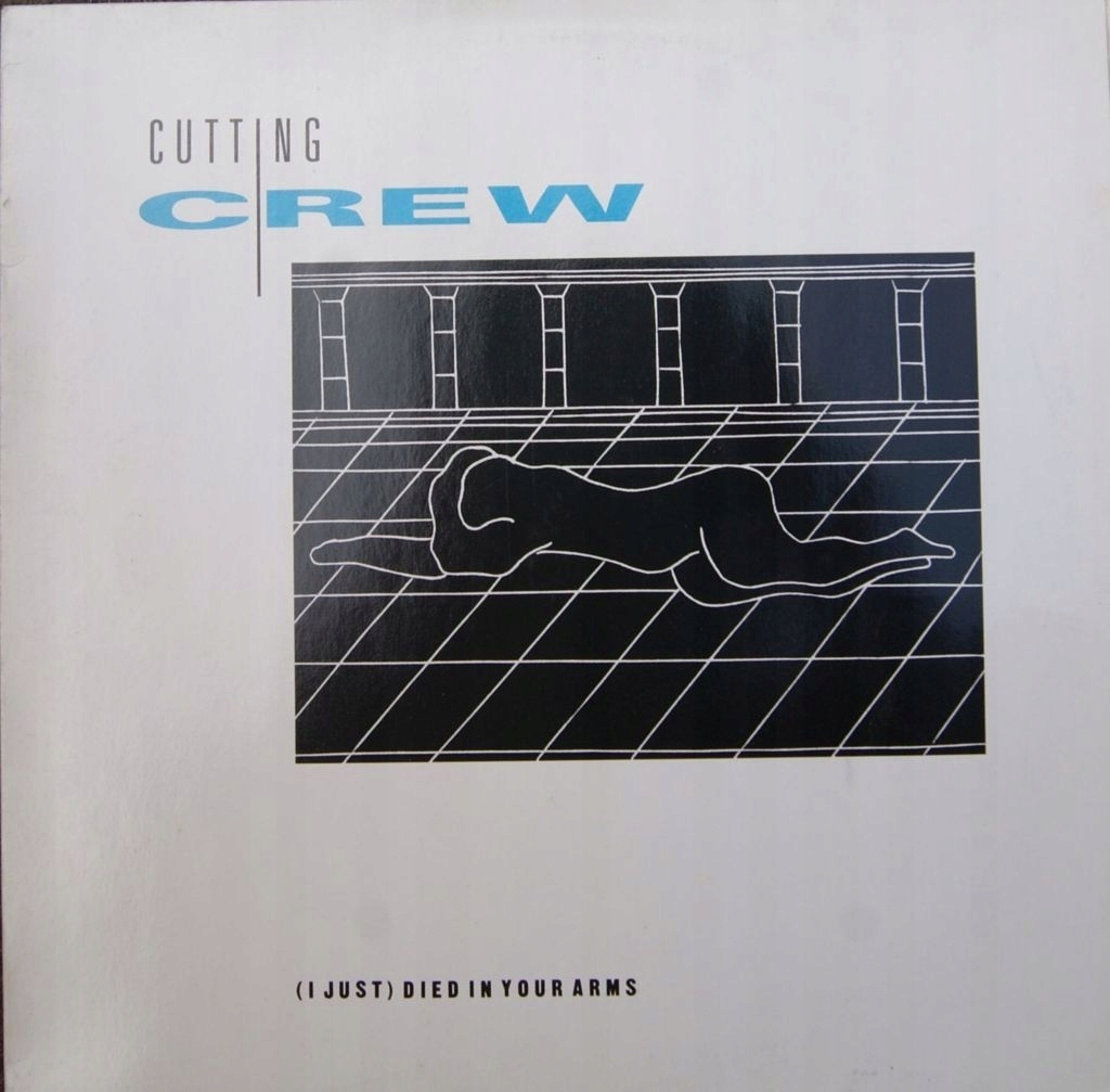 CUTTING CREW - I JUST DIED IN YOUR ARMS - EX